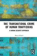 E-Book (epub) The Transnational Crime of Human Trafficking von Maria O'Neill