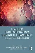 E-Book (pdf) Teacher Professionalism During the Pandemic von Christopher Day, Helen Victoria Smith, Ruth Graham
