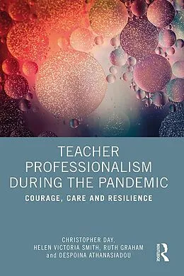 E-Book (epub) Teacher Professionalism During the Pandemic von Christopher Day, Helen Victoria Smith, Ruth Graham