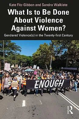 E-Book (epub) What Is to Be Done About Violence Against Women? von Kate Fitz-Gibbon, Sandra Walklate