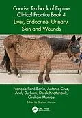 E-Book (pdf) Concise Textbook of Equine Clinical Practice Book 4 von François-René Bertin, Antonio Cruz, Andy Durham