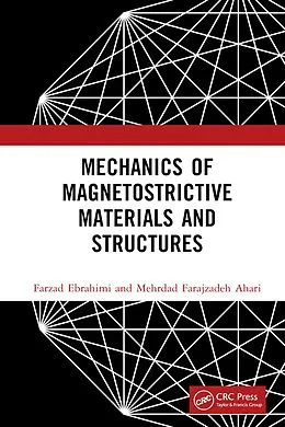 E-Book (epub) Mechanics of Magnetostrictive Materials and Structures von Farzad Ebrahimi, Mehrdad Farajzadeh Ahari