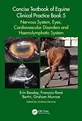 E-Book (epub) Concise Textbook of Equine Clinical Practice Book 5 von Erin Beasley, Graham Munroe, François-René Bertin