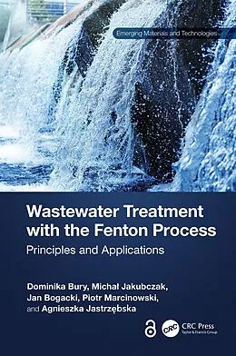 E-Book (epub) Wastewater Treatment with the Fenton Process von Dominika Bury, Michal Jakubczak, Jan Bogacki