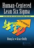 E-Book (epub) Human-Centered Lean Six Sigma von Hung Le, Grace Duffy