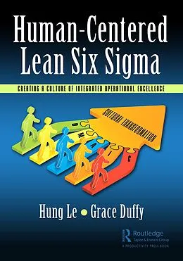 E-Book (epub) Human-Centered Lean Six Sigma von Hung Le, Grace Duffy