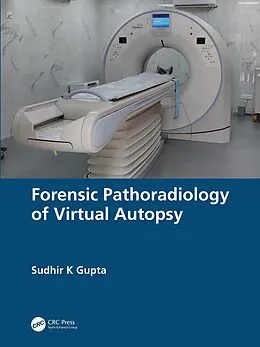 E-Book (pdf) Forensic Pathoradiology of Virtual Autopsy von Sudhir K Gupta