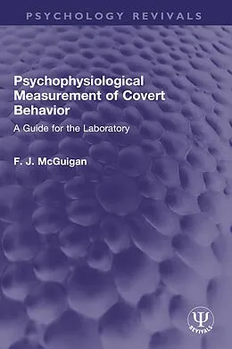 E-Book (epub) Psychophysiological Measurement of Covert Behavior von F. J. McGuigan