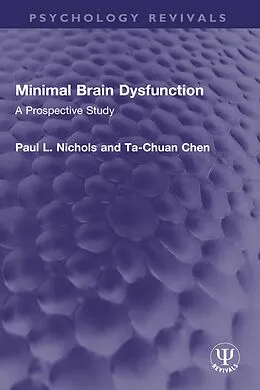 E-Book (epub) Minimal Brain Dysfunction von Paul L. Nichols, Ta-Chuan Chen