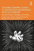 E-Book (pdf) Teaching Graphic Novels to Adolescent Multilingual (and All) Learners von Kristine Gritter, Xu Bian, Deborah van Duinen
