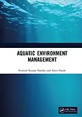 E-Book (epub) Aquatic Environment Management von Pramod Kumar Pandey, Amit Pande