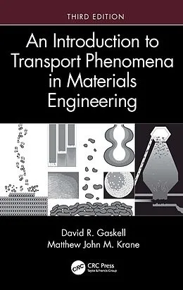 ePUB An Introduction to Transport Phenomena in Materials Engineering von David R. Gaskell, Matthew John M. Krane