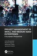 E-Book (pdf) Project Management in Small and Medium-Sized Enterprises von Anna Brzozowska, Wojciech Dyduch, Aleksander Pabian