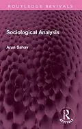 ePUB Sociological Analysis von Arun Sahay