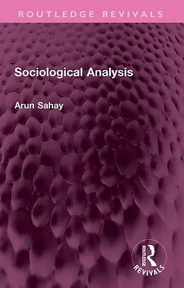 ePUB Sociological Analysis von Arun Sahay