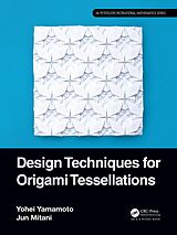 eBook (pdf) Design Techniques for Origami Tessellations de Yohei Yamamoto, Jun Mitani