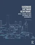 E-Book (epub) Hardware, Software, Heartware von Jason Pomeroy