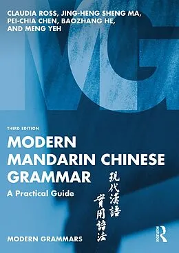PDF Modern Mandarin Chinese Grammar von Claudia Ross, Jing-Heng Sheng Ma, Pei-Chia Chen