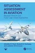 E-Book (pdf) Situation Assessment in Aviation von Jitendra R. Raol, Sudesh K. Kashyap, Lakshmi Shrinivasan