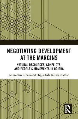 E-Book (pdf) Negotiating Development at the Margins von Anshuman Behera, Hippu Salk Kristle Nathan