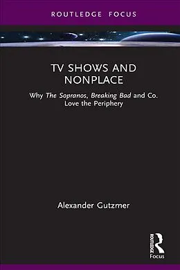 E-Book (epub) TV Shows and Nonplace von Alexander Gutzmer