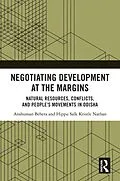 E-Book (epub) Negotiating Development at the Margins von Anshuman Behera, Hippu Salk Kristle Nathan