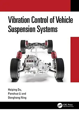 E-Book (pdf) Vibration Control of Vehicle Suspension Systems von Haiping Du, Panshuo Li, Donghong Ning