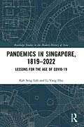 E-Book (epub) Pandemics in Singapore, 1819-2022 von Kah Seng Loh, Li Yang Hsu