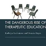 Audio CD (CD/SACD) The Dangerous Rise of Therapeutic Education von Hayes Dennis, Ecclestone Kathryn