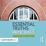 Audio CD (CD/SACD) Essential Truths for Principals von Danny Steele, Todd Whitaker