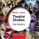 Audio CD (CD/SACD) Theatre Studies: The Basics von Robert Leach