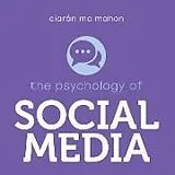Audio CD (CD/SACD) The Psychology of Social Media von McMahon Ciaran