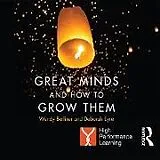 Audio CD (CD/SACD) Great Minds and How to Grow Them von Eyre Deborah, Berliner Wendy