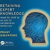 Audio CD (CD/SACD) Retaining Expert Knowledge von Peggy Salvatore