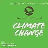 Audio CD (CD/SACD) The Psychology of Climate Change von Beattie Geoffrey, Laura McGuire