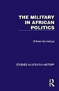 E-Book (epub) The Military in African Politics von William Gutteridge