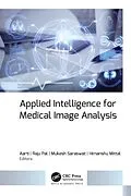 E-Book (epub) Applied Intelligence for Medical Image Analysis von Unknown