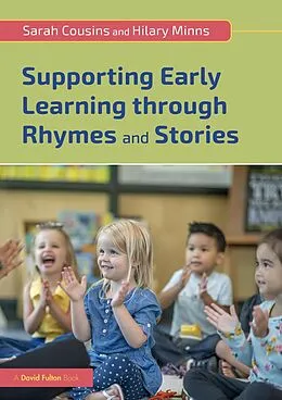 E-Book (epub) Supporting Early Learning through Rhymes and Stories von Sarah Cousins, Hilary Minns