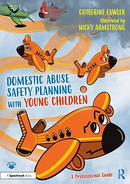 E-Book (epub) Domestic Abuse Safety Planning with Young Children: A Professional Guide von Catherine Lawler