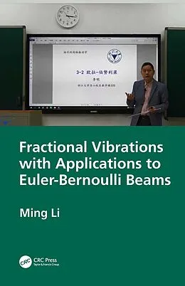 E-Book (epub) Fractional Vibrations with Applications to Euler-Bernoulli Beams von Ming Li
