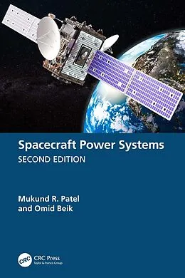 E-Book (epub) Spacecraft Power Systems von Mukund R. Patel, Omid Beik