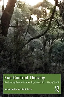 E-Book (pdf) Eco-Centred Therapy von Bernie Neville, Keith Tudor