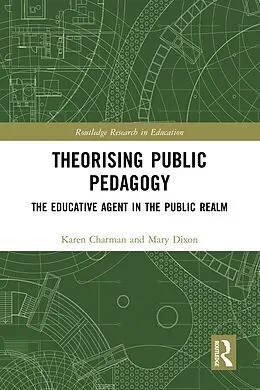 E-Book (pdf) Theorising Public Pedagogy von Karen Charman, Mary Dixon