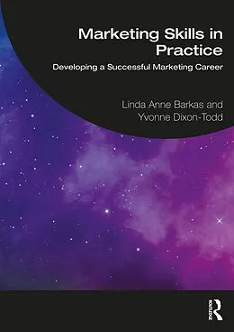 PDF Marketing Skills in Practice von Linda Anne Barkas, Yvonne Dixon-Todd
