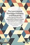 ePUB The Learning and Teaching of Statistics and Probability von Luis Saldanha, Neil J. Hatfield, Egan J Chernoff
