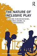 E-Book (epub) The Nature of Inclusive Play von Amy Wagenfeld, Chad Kennedy