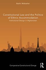 eBook (pdf) Constitutional Law and the Politics of Ethnic Accommodation de Bashir Mobasher