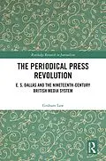 E-Book (epub) The Periodical Press Revolution von Graham Law