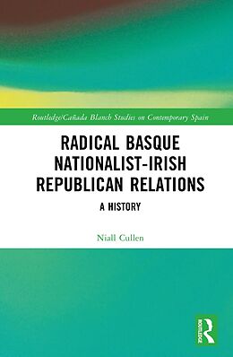 eBook (pdf) Radical Basque Nationalist-Irish Republican Relations de Niall Cullen