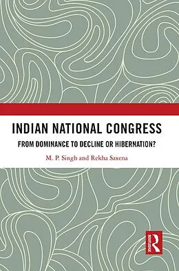 E-Book (pdf) Indian National Congress von M. P. Singh, Rekha Saxena